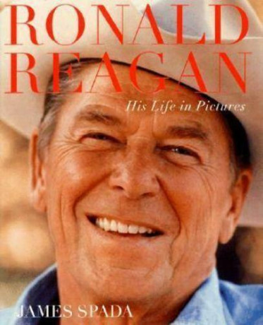 ronald-reagan-his-life-in-pictures-spada-james-big-0