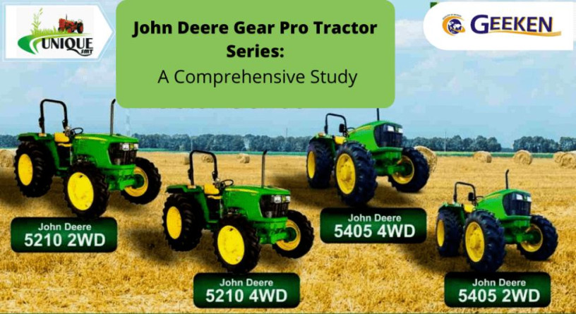 john-deere-gear-pro-tractor-series-a-comprehensive-study-big-0